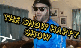 THE SHOW HAPPY SHOW: EPISODE 2