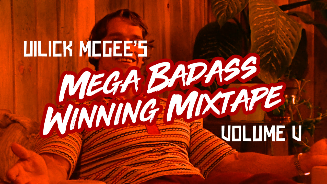 You are currently viewing Mega Badass Winning Mix-Tape Volume V