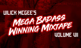 Mega Badass Winning Mix-Tape Volume VII