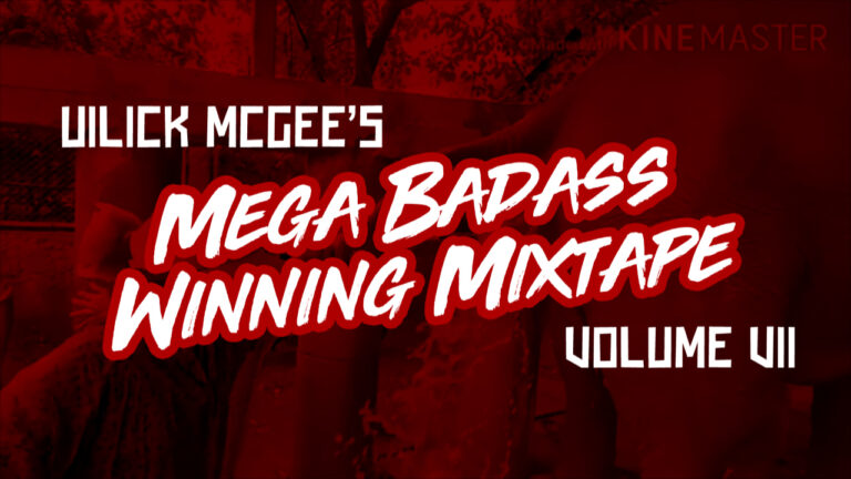 Read more about the article Mega Badass Winning Mix-Tape Volume VII