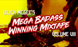 Mega Badass Winning Mix-Tape Volume VIII